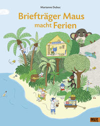 Briefträger Maus macht Ferien