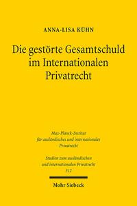 Die gestörte Gesamtschuld im Internationalen Privatrecht