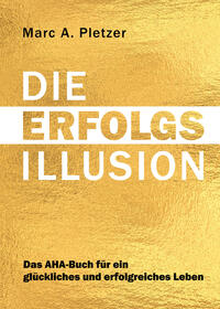 DIE ERFOLGS-Illusion