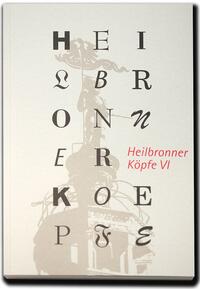 Heilbronner Köpfe VI