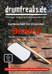 Gartenarbeit für Drummer - Band 3