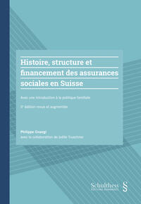 Histoire, structure et financement des assurances sociales en Suisse