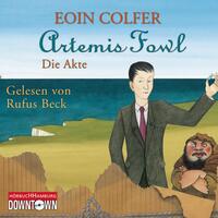 Artemis Fowl - Die Akte (Ein Artemis-Fowl-Roman)