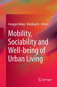 Mobility, Sociability and Well-being of Urban Living