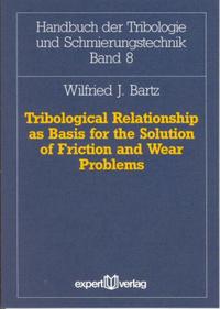 Tribological Relationship as Basis for the Solution of Friction and Wear Problems