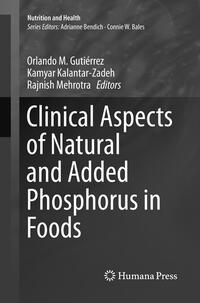 Clinical Aspects of Natural and Added Phosphorus in Foods