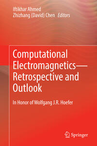 Computational Electromagnetics—Retrospective and Outlook