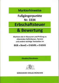 ERBSCHAFTSTEUER & BEWERTUNG Dürckheim-Markierhinweise/Fußgängerpunkte für das Steuerberaterexamen, ErbschaftsteuerR