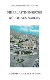 DIE PALÄSTINENSISCHE KÜCHE AUS NABLUS