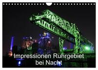 Impressionen Ruhrgebiet bei Nacht (Wandkalender 2025 DIN A4 quer), CALVENDO Monatskalender