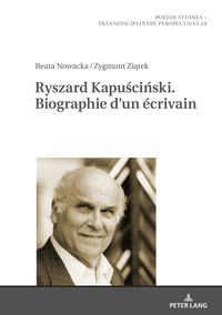 Ryszard Kapuscinski. Biographie d’un écrivain