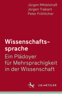 Wissenschaftssprache - Ein Plädoyer für Mehrsprachigkeit in der Wissenschaft