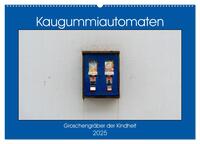 Kaugummiautomaten (Wandkalender 2025 DIN A2 quer), CALVENDO Monatskalender