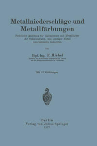 Metallniederschläge und Metallfärbungen