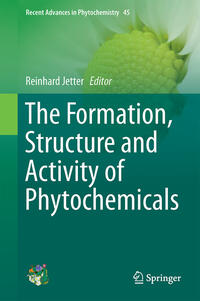 The Formation, Structure and Activity of Phytochemicals