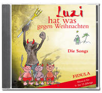 Luzi hat was gegen Weihnachten - Song-CD (Weihnachtsmusical)