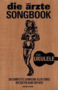 die ärzte SONGBOOK für Ukulele