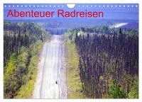 Abenteuer Radreisen (Wandkalender 2025 DIN A4 quer), CALVENDO Monatskalender