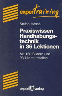 Praxiswissen Handhabungstechnik in 36 Lektionen