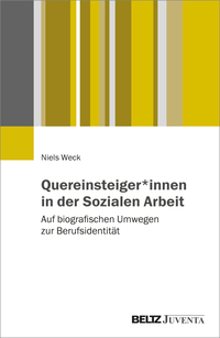 Quereinsteiger*innen in der Sozialen Arbeit