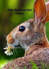 Alles Rund um den Hasen