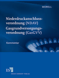 Niederdruckanschlussverordnung (NDAV) - - Gasgrundversorgungsverordnung (GasGVV)