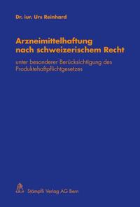 Arzneimittelhaftung nach schweizerischem Recht