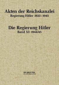 Akten der Reichskanzlei, Regierung Hitler 1933-1945 / 1944/45