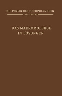 Das Makromolekül in Lösungen