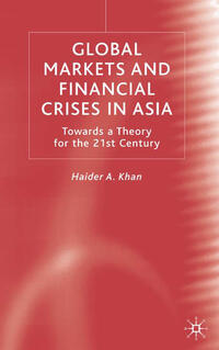 Global Markets and Financial Crises in Asia