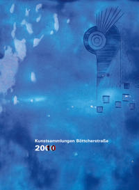 Kunstsammlungen Böttcherstraße 2000/2010