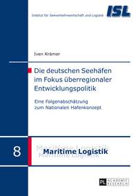 Die deutschen Seehäfen im Fokus überregionaler Entwicklungspolitik