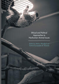 Ethical and Political Approaches to Nonhuman Animal Issues