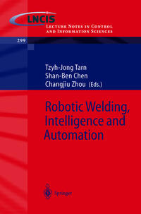 Robotic Welding, Intelligence and Automation