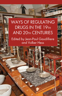 Ways of Regulating Drugs in the 19th and 20th Centuries