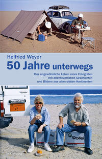 Helfried Weyer ? 50 Jahre unterwegs