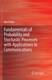 Fundamentals of Probability and Stochastic Processes with Applications to Communications