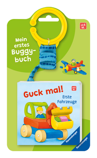 Mein erstes Buggybuch: Guck mal! Erste Fahrzeuge