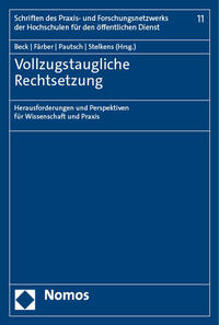 Vollzugstaugliche Rechtsetzung