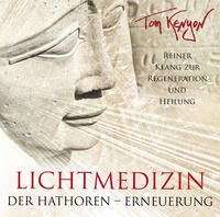 LICHTMEDIZIN DER HATHOREN – ERNEUERUNG: Heilmusik zur Regeneration und Zellverjüngung