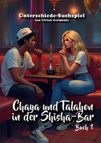 Chaya und Talahon in der Shisha-Bar Buch 1