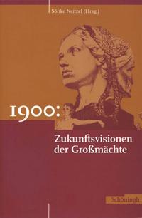 1900: Zukunftsvisionen der Grossmächte