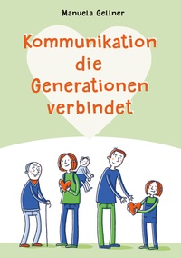 Kommunikation die Generationen verbindet