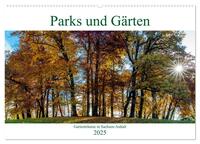 Parks und Gärten in Sachsen-Anhalt (Wandkalender 2025 DIN A2 quer), CALVENDO Monatskalender