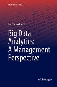 Big Data Analytics: A Management Perspective