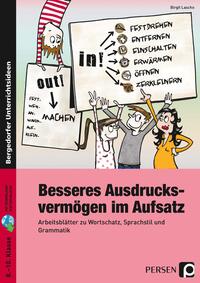 Besseres Ausdrucksvermögen im Aufsatz 8.-10. Kl.