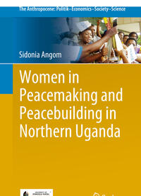 Women in Peacemaking and Peacebuilding in Northern Uganda