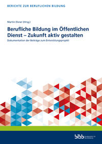 Berufliche Bildung im Öffentlichen Dienst – Zukunft aktiv gestalten