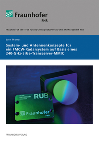 System- und Antennenkonzepte für ein FMCW-Radarsystem auf Basis eines 240-GHz-SiGe-Transceiver-MMIC