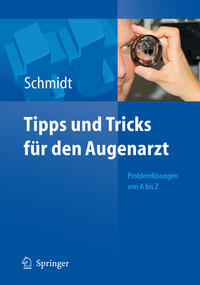 Tipps und Tricks für den Augenarzt